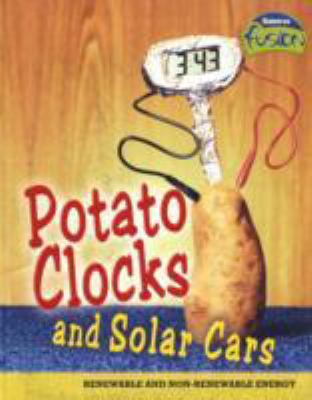 Potato Clocks and Solar Cars. Elizabeth Raum 1406207543 Book Cover