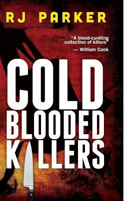 Cold Blooded Killers 1490903046 Book Cover