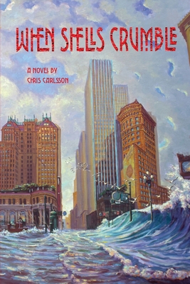 When Shells Crumble 1959556827 Book Cover