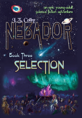 NEBADOR Book Three: Selection 193625316X Book Cover