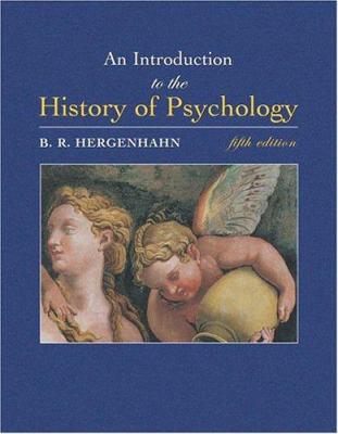 An Introduction to the History of Psychology (w... 0534554016 Book Cover