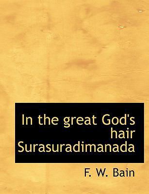 In the Great God's Hair Surasuradimanada [Large Print] 1115274481 Book Cover