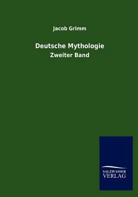 Deutsche Mythologie [German] 3846012211 Book Cover