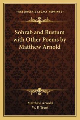 Sohrab and Rustum with Other Poems by Matthew A... 1162797991 Book Cover