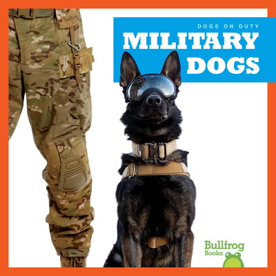 Military Dogs 1645279294 Book Cover