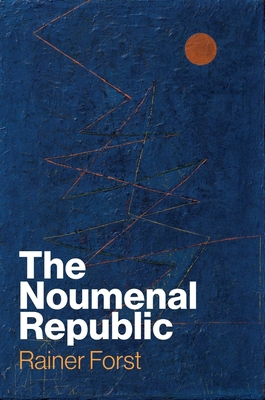 The Noumenal Republic: Critical Constructivism ... 1509562257 Book Cover