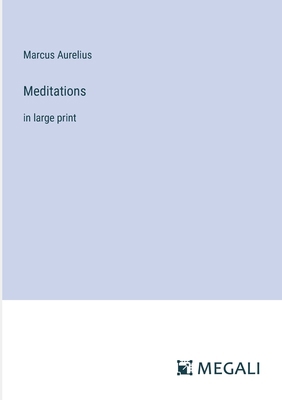 Meditations: in large print 3387020546 Book Cover