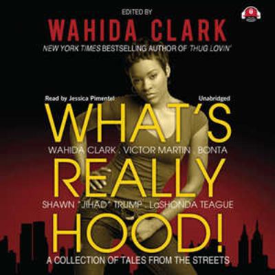 What's Really Hood!: A Collection of Tales from... 1441735240 Book Cover