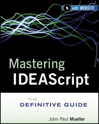 Mastering Ideascript, with Website: The Definit... 1118004485 Book Cover