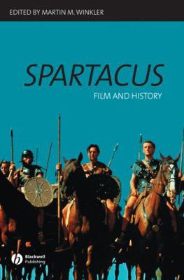 Spartacus: Film and History 1405131802 Book Cover