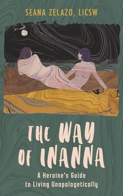 The Way of Inanna: A Heroine's Guide to Living ... 195892136X Book Cover