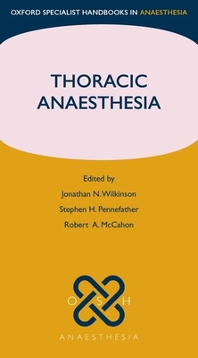 Thoracic Anaesthesia 0199563098 Book Cover