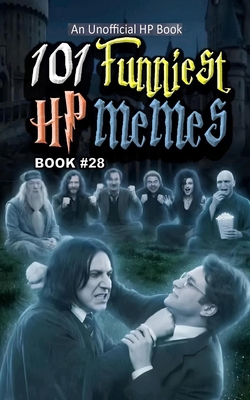 101 Funniest HP Memes: Book 28 B0GYJBFY1B Book Cover