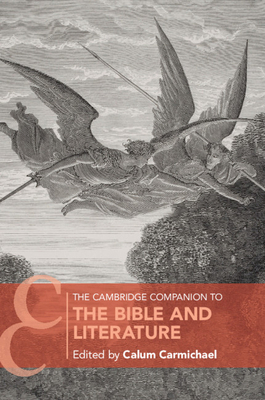 The Cambridge Companion to the Bible and Litera... 1108435246 Book Cover