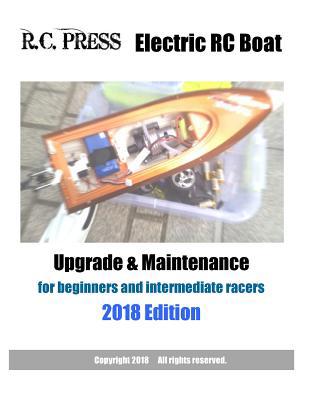 Electric RC Boat Upgrade & Maintenance 2018 Edi... 1987721330 Book Cover