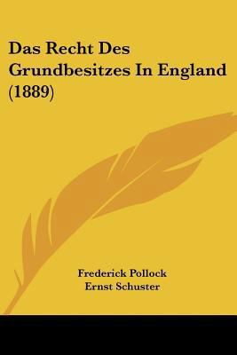 Das Recht Des Grundbesitzes In England (1889) [German] 1160374155 Book Cover