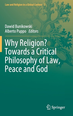 Why Religion? Towards a Critical Philosophy of ... 3030354830 Book Cover