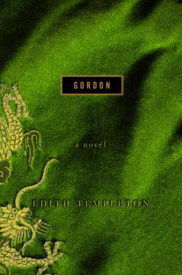 Gordon: A Novel 0375421947 Book Cover