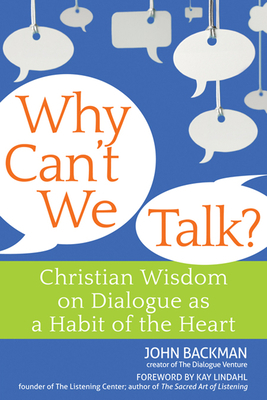 Why Can't We Talk?: Christian Wisdom on Dialogu... 1683364996 Book Cover