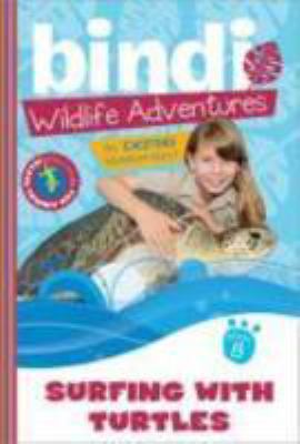 Surfing with Turtles: A Bindi Irwin Adventure 1402280947 Book Cover