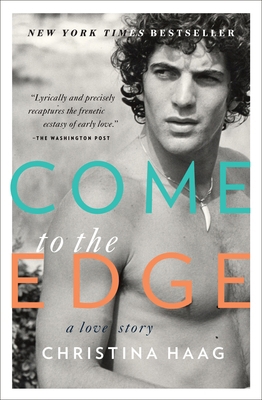 Come to the Edge: A Love Story 0385523181 Book Cover