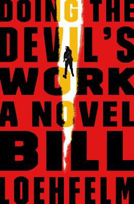 Doing the Devil's Work: A Novel (Maureen Coughl... 0374298580 Book Cover