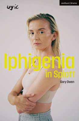 Iphigenia in Splott 1350372617 Book Cover