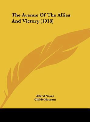 The Avenue of the Allies and Victory (1918) 1161738991 Book Cover