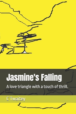 Jasmine's Falling: A love triangle with a touch... B0GPN4H7QV Book Cover