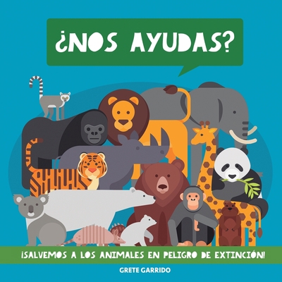 ¿Nos ayudas? ¡Salvemos a los animales en peligr... [Spanish] [Large Print] 9189848233 Book Cover