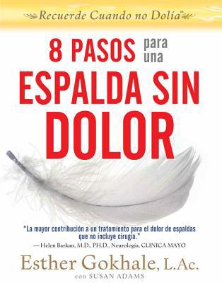 8 Pasos Para Una Espalda Sin Dolor: Recuerde Cu... [Spanish] 0979303613 Book Cover