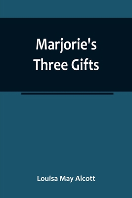 Marjorie's Three Gifts 9356785783 Book Cover