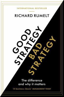 Good Strategy/Bad Strategy: The difference and ... 1781256179 Book Cover