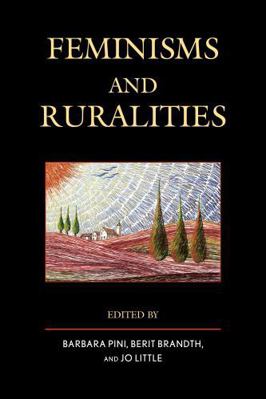 Feminisms and Ruralities 0739188216 Book Cover