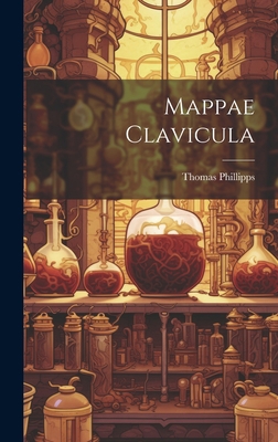 Mappae Clavicula 1019394781 Book Cover