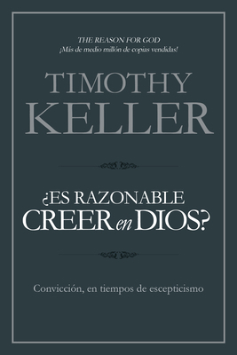 ¿Es Razonable Creer En Dios?: Convicción, En Ti... [Spanish] 1433644975 Book Cover