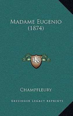 Madame Eugenio (1874) 1165729636 Book Cover