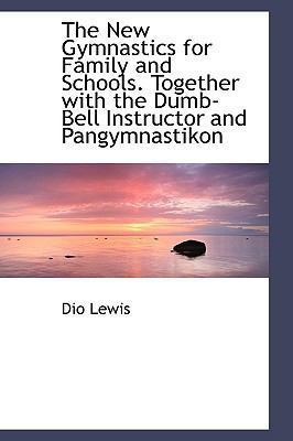 The New Gymnastics for Family and Schools. Toge... 1103751948 Book Cover