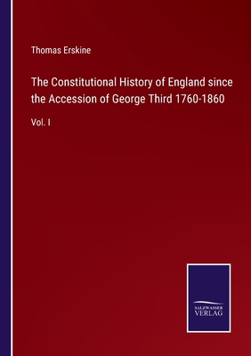 The Constitutional History of England since the... 3375034288 Book Cover