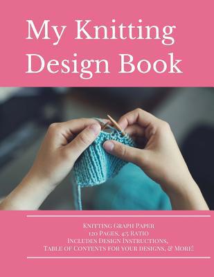 Knitting Design Graph Paper Book 4: 5 Ratio 120... 1546776109 Book Cover