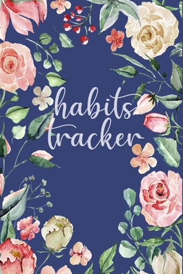 Habits Tracker: Tracking Your Habits For Accomp... 1702409767 Book Cover