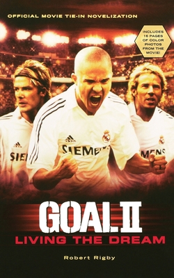 Goal! II: Living the Dream 0152058818 Book Cover