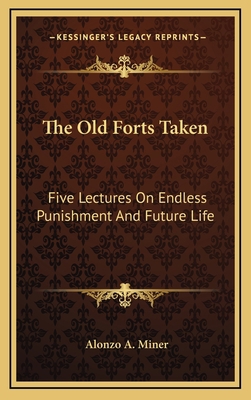 The Old Forts Taken: Five Lectures on Endless P... 116357483X Book Cover