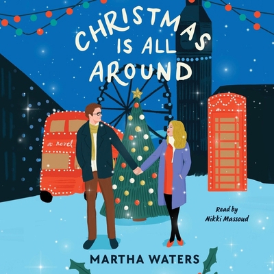 Christmas Is All Around 1668121948 Book Cover