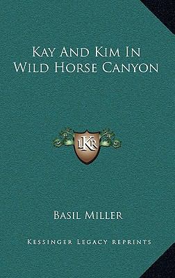 Kay And Kim In Wild Horse Canyon 1168929733 Book Cover