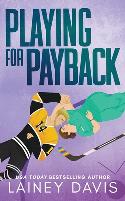 Playing for Payback: A Revenge Romance 1957145641 Book Cover