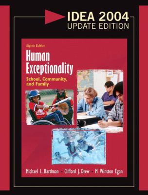 Human Exceptionality: School, Community, And Fa... 0205470343 Book Cover
