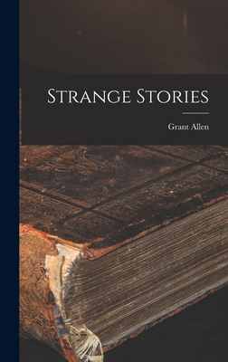Strange Stories 1017936498 Book Cover
