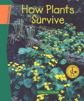 How Plants Survive (Sci Link) 0791074226 Book Cover