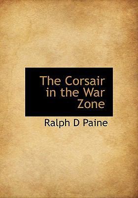 The Corsair in the War Zone 1113670037 Book Cover